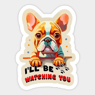 I'll be Watching You Sticker